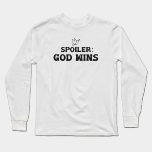 spoiler god wins Long Sleeve T-Shirt